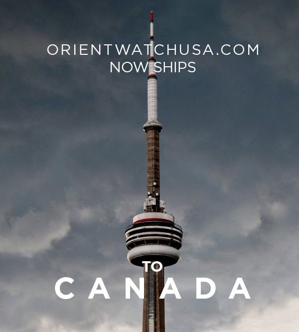 Orient Watch USA: Now Shipping to Canada! - Orient Watch USA